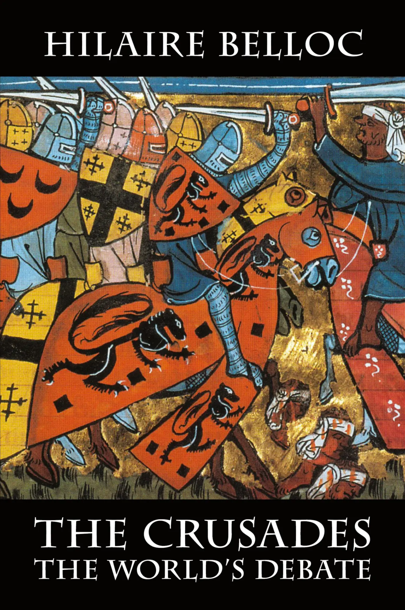 Cover: 9781948231084 | The Crusades | The World's Debate | Hilaire Belloc | Taschenbuch