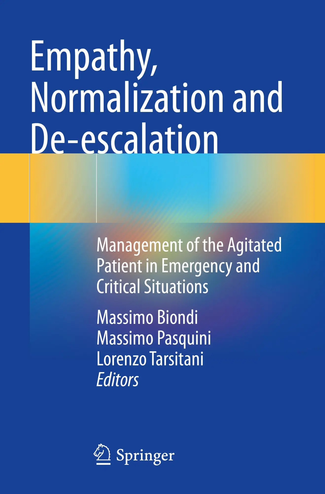 Cover: 9783030651084 | Empathy, Normalization and De-escalation | Massimo Biondi (u. a.) | ix