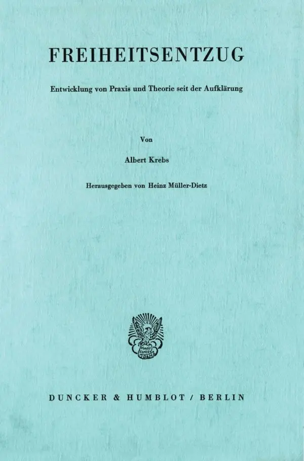 Cover: 9783428041084 | Freiheitsentzug. | Albert Krebs | Taschenbuch | 632 S. | Deutsch