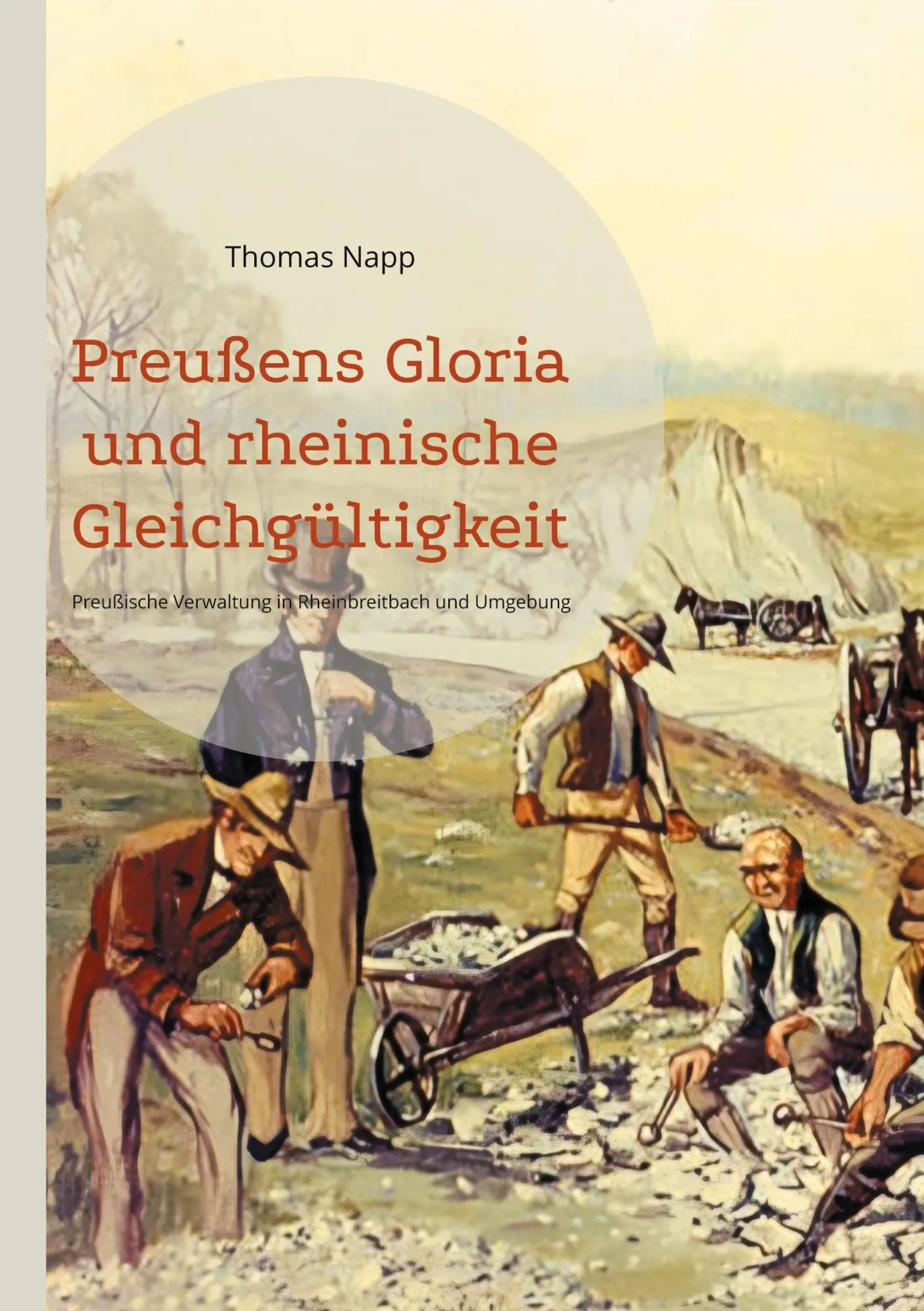 Cover: 9783695111084 | Preußens Gloria und rheinische Gleichgültigkeit | Thomas Napp | Buch