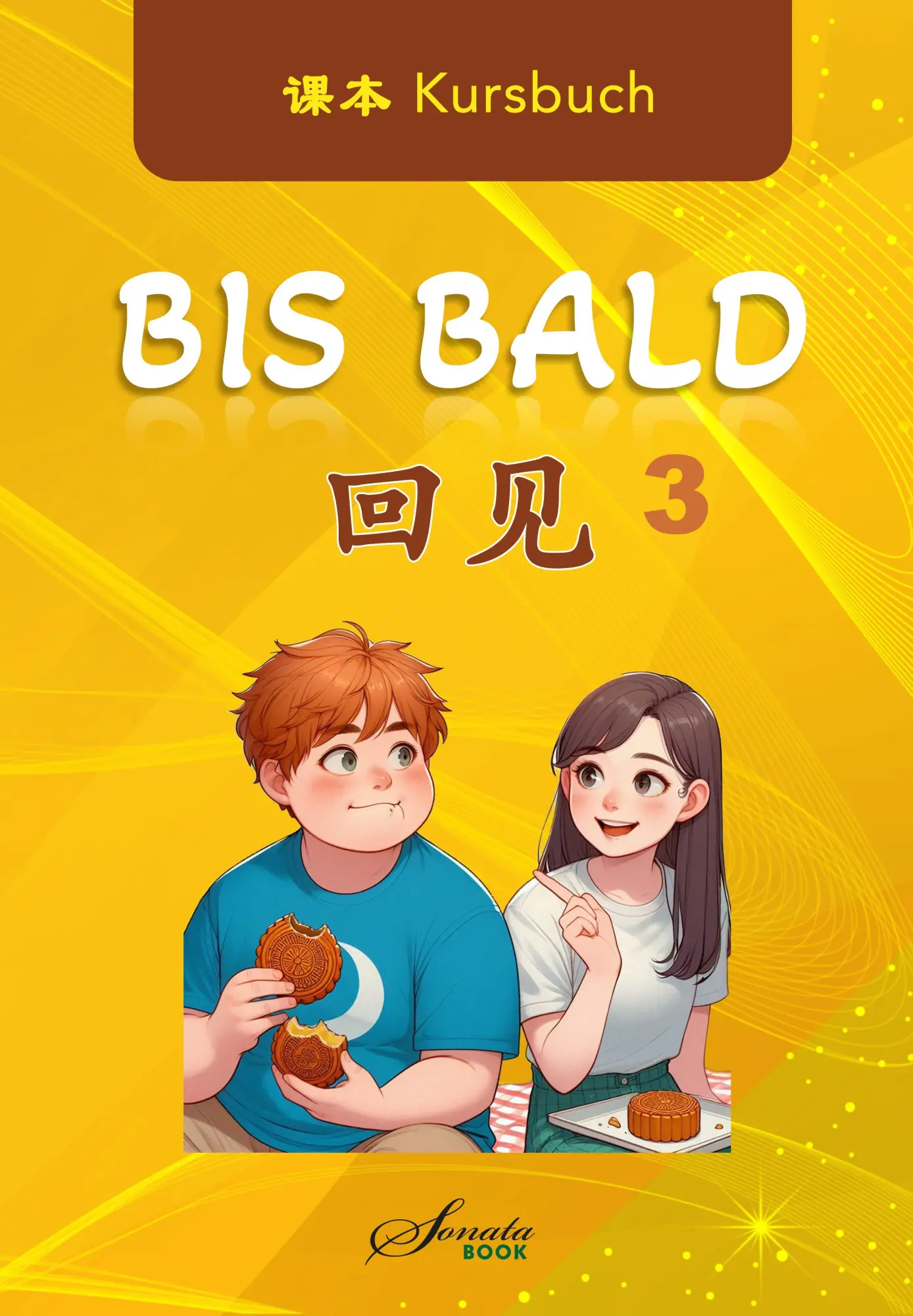 Cover: 9783950531084 | Chinesisch für Fortgeschrittene: Bis Bald 3 Kursbuch | Jing (u. a.)