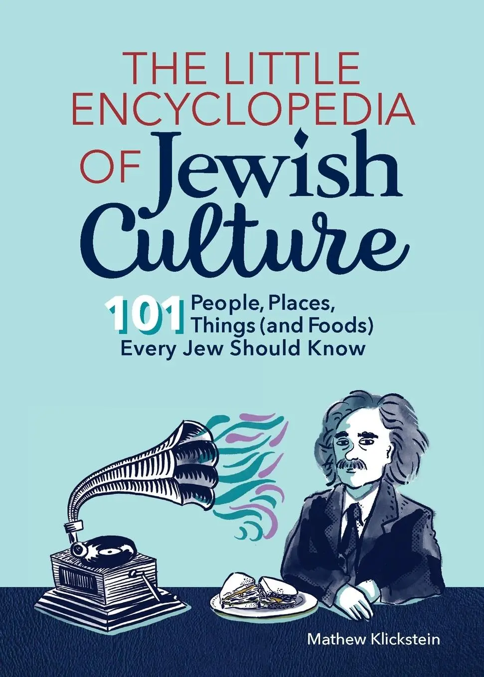 Cover: 9798886081084 | The Little Encyclopedia of Jewish Culture | Mathew Klickstein | Buch