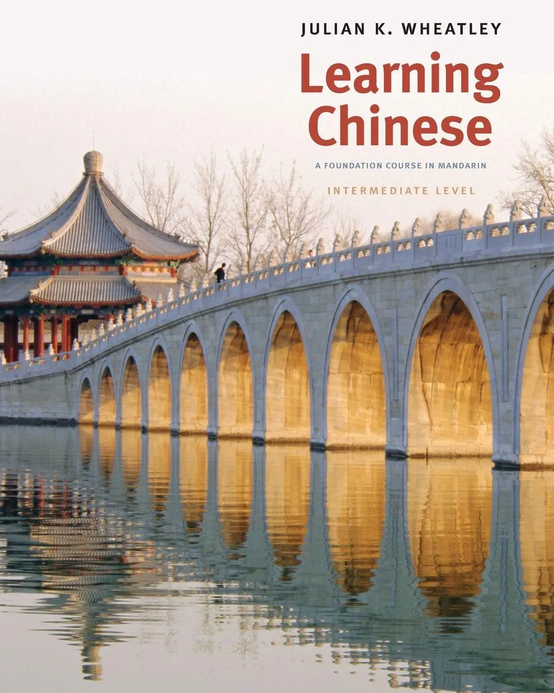 Cover: 9780300141184 | Learning Chinese | A Foundation Course in Mandarin, Intermediate Level