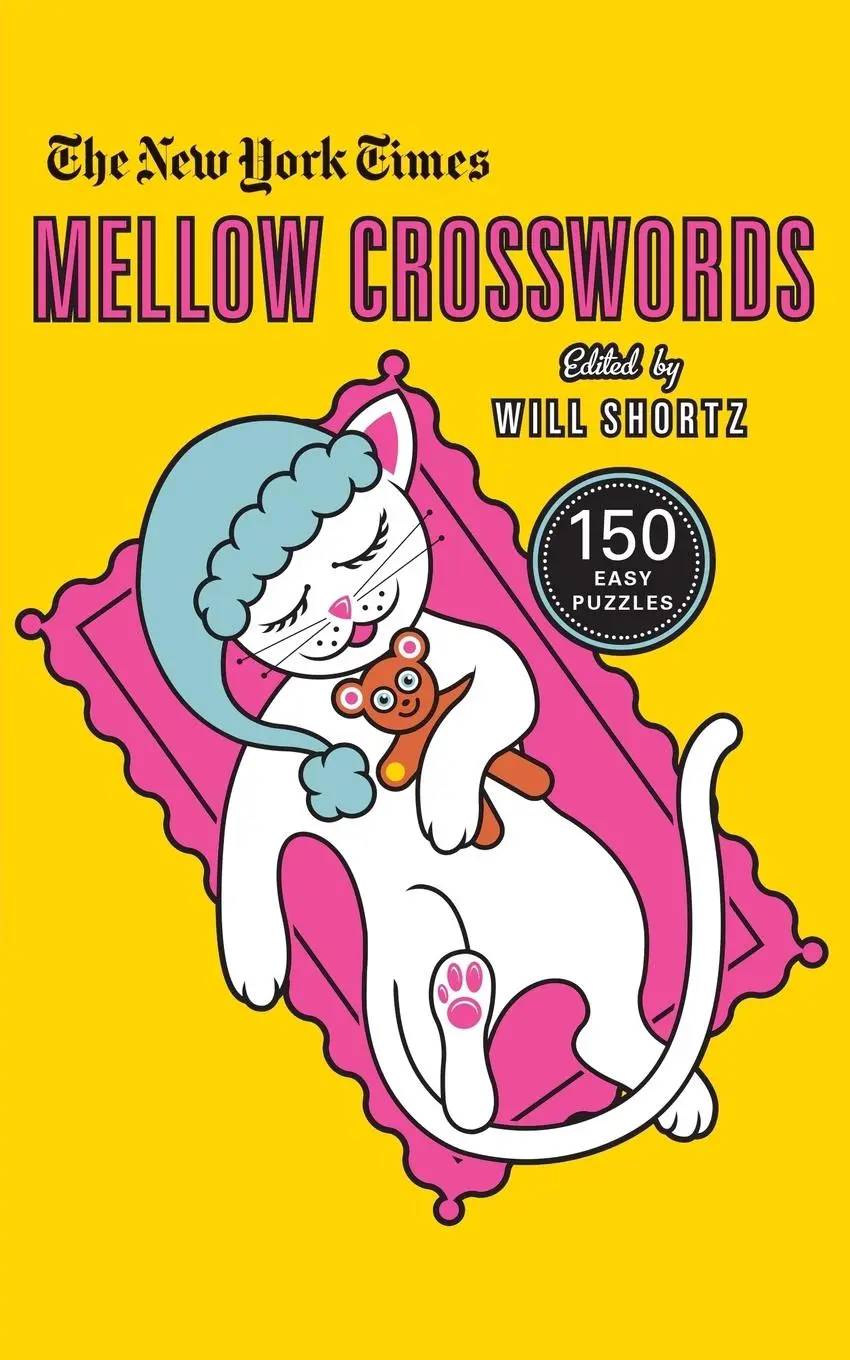 Cover: 9780312641184 | New York Times Mellow Crosswords | Will Shortz | Taschenbuch | 2010