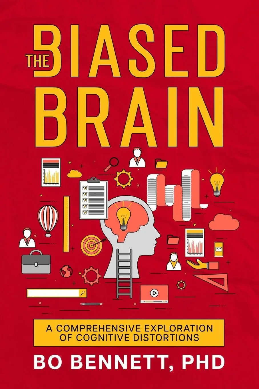 Cover: 9781456641184 | The Biased Brain | Bo Bennett | Taschenbuch | Englisch | 2023