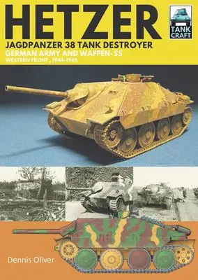 Cover: 9781526791184 | Hetzer - Jagdpanzer 38 Tank Destroyer | Dennis Oliver | Taschenbuch