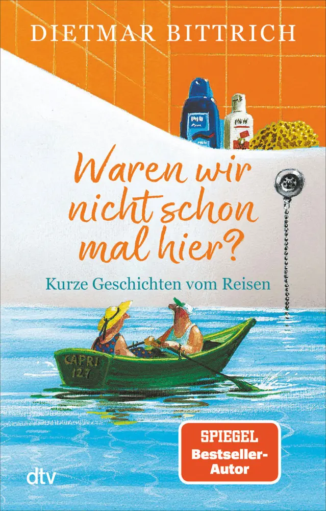 Cover: 9783423221184 | Waren wir nicht schon mal hier? | Kurze Geschichten vom Reisen | Buch