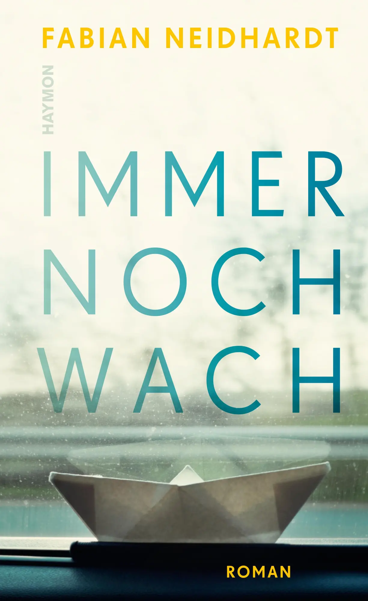 Cover: 9783709981184 | Immer noch wach | Roman | Fabian Neidhardt | Buch | 268 S. | Deutsch