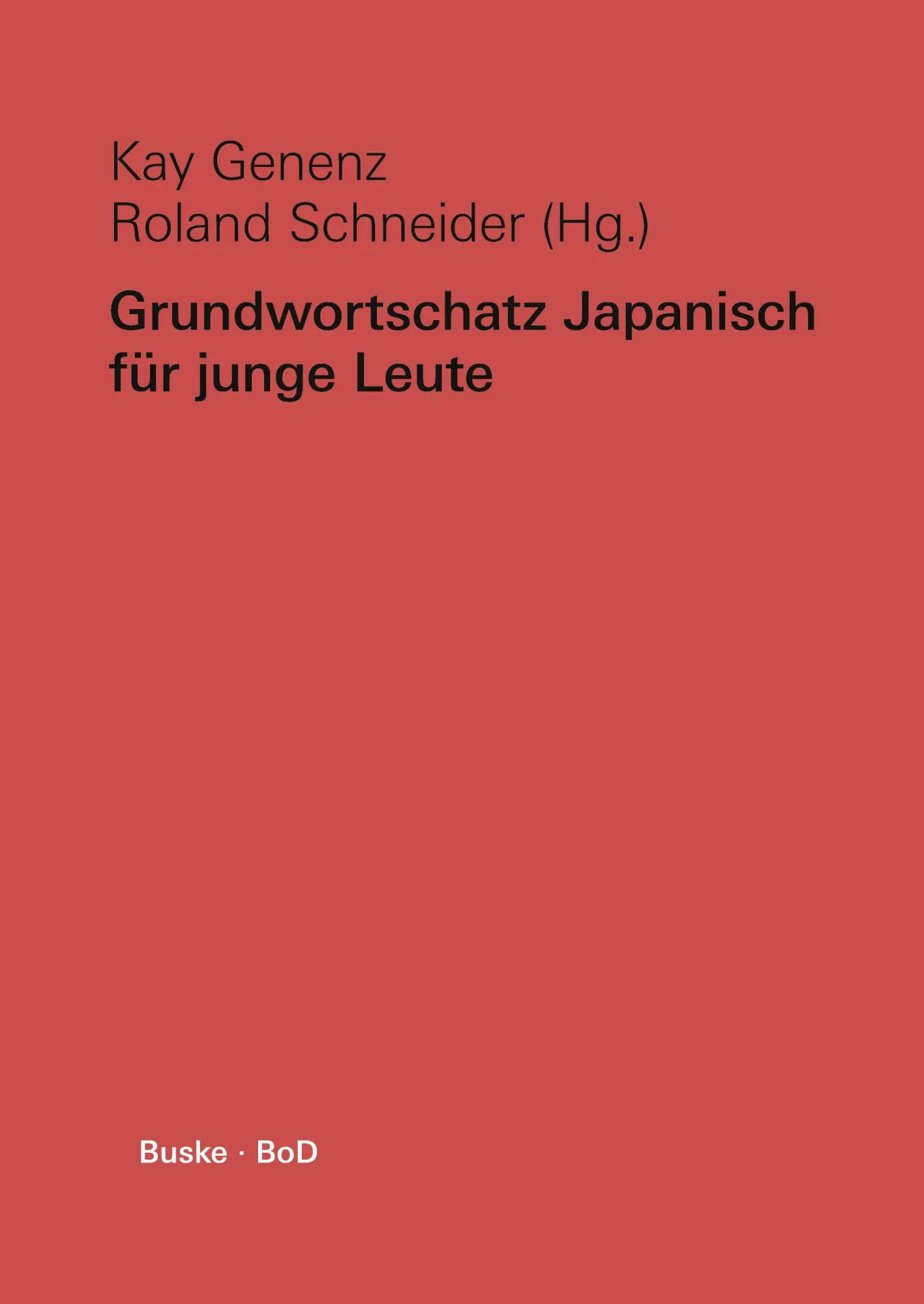 Cover: 9783967691184 | Grundwortschatz Japanisch für junge Leute | Kay Genenz (u. a.) | Buch