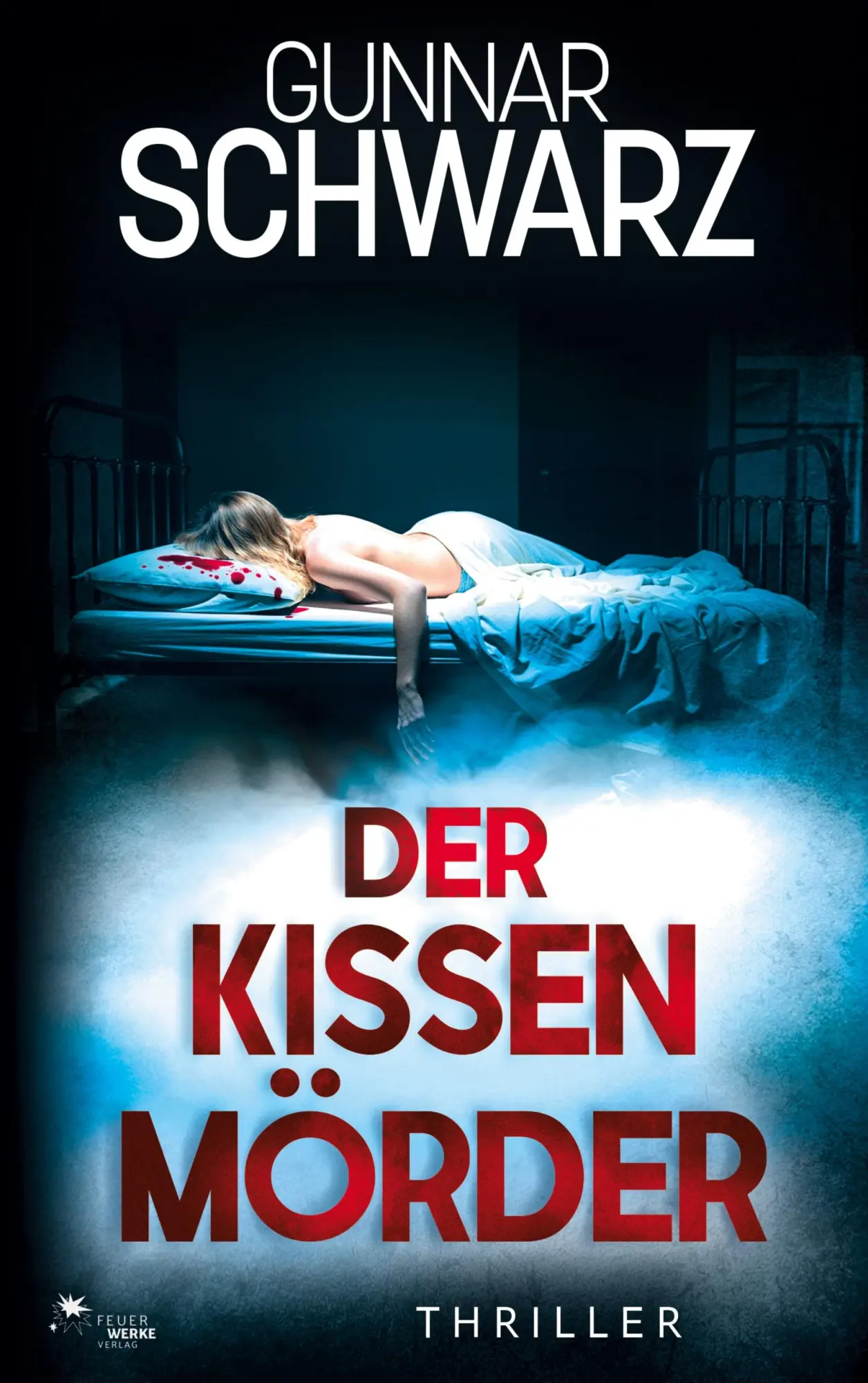 Cover: 9783989541184 | Der Kissenmörder (Bajetzky &amp; Kuper - Thriller 6) | Gunnar Schwarz