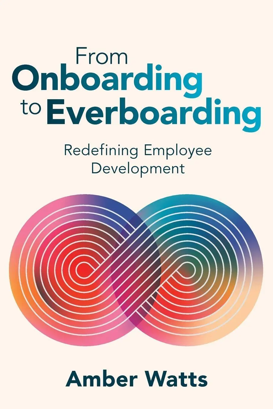 Cover: 9781960231284 | From Onboarding to Everboarding | Redefining Employee Development