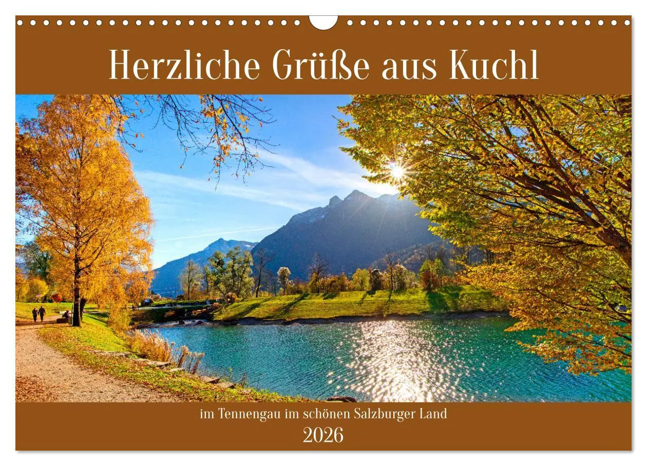 Cover: 9783457281284 | Herzliche Grüße aus Kuchl (Wandkalender 2026 DIN A3 quer), CALVENDO...