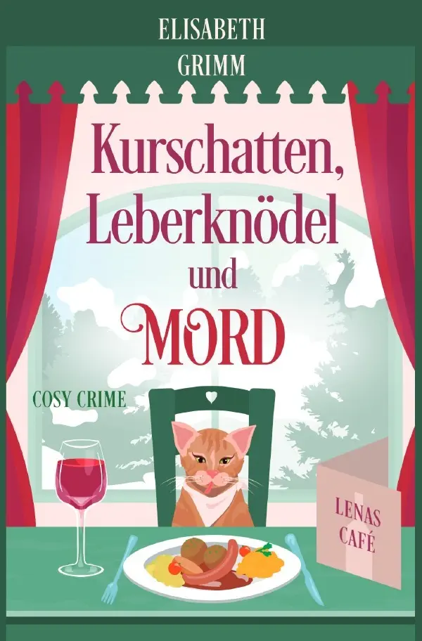 Cover: 9783565191284 | Kurschatten, Leberknödel und Mord | Lenas Café, Band acht.DE | Grimm