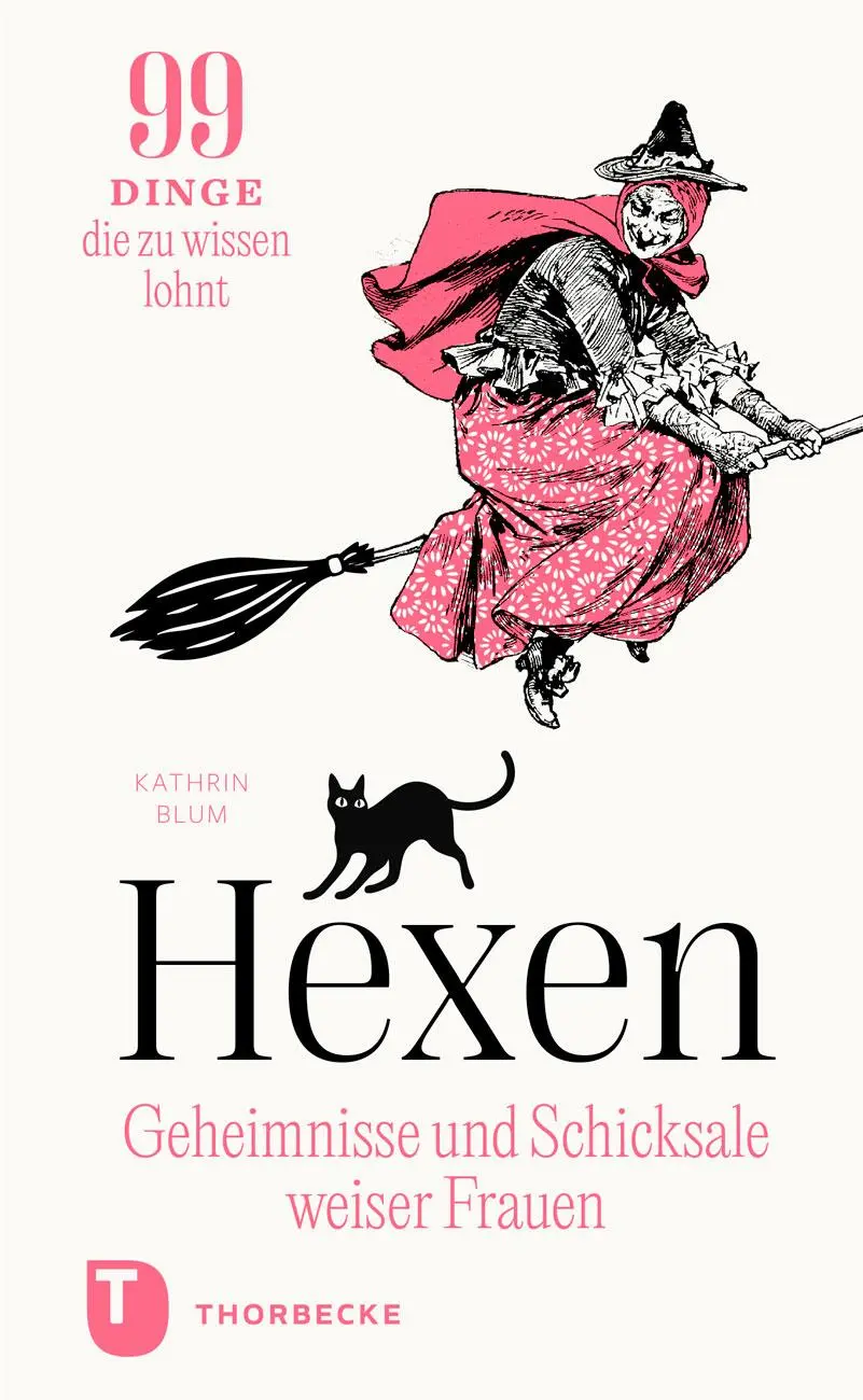 Cover: 9783799521284 | Hexen: Geheimnisse und Schicksale weiser Frauen | Kathrin Blum | Buch