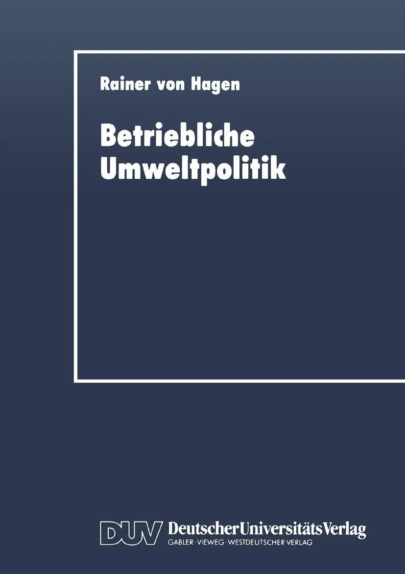Cover: 9783824401284 | Betriebliche Umweltpolitik | Kurative und präventive Aspekte | Hagen