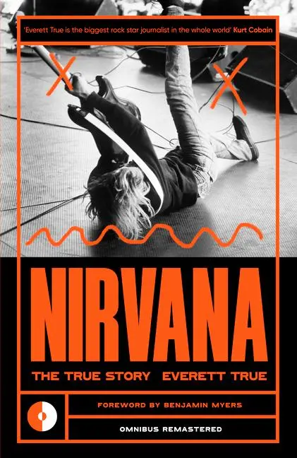Cover: 9781915841384 | Nirvana | The True Story | Everett True | Taschenbuch | Englisch