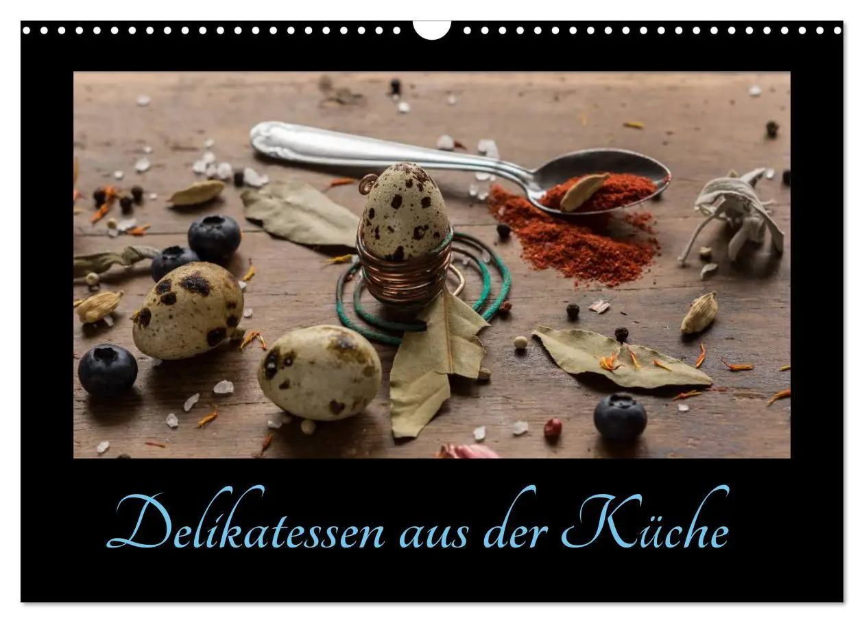 Cover: 9783435561384 | Delikatessen aus der Küche (Wandkalender 2025 DIN A3 quer),...