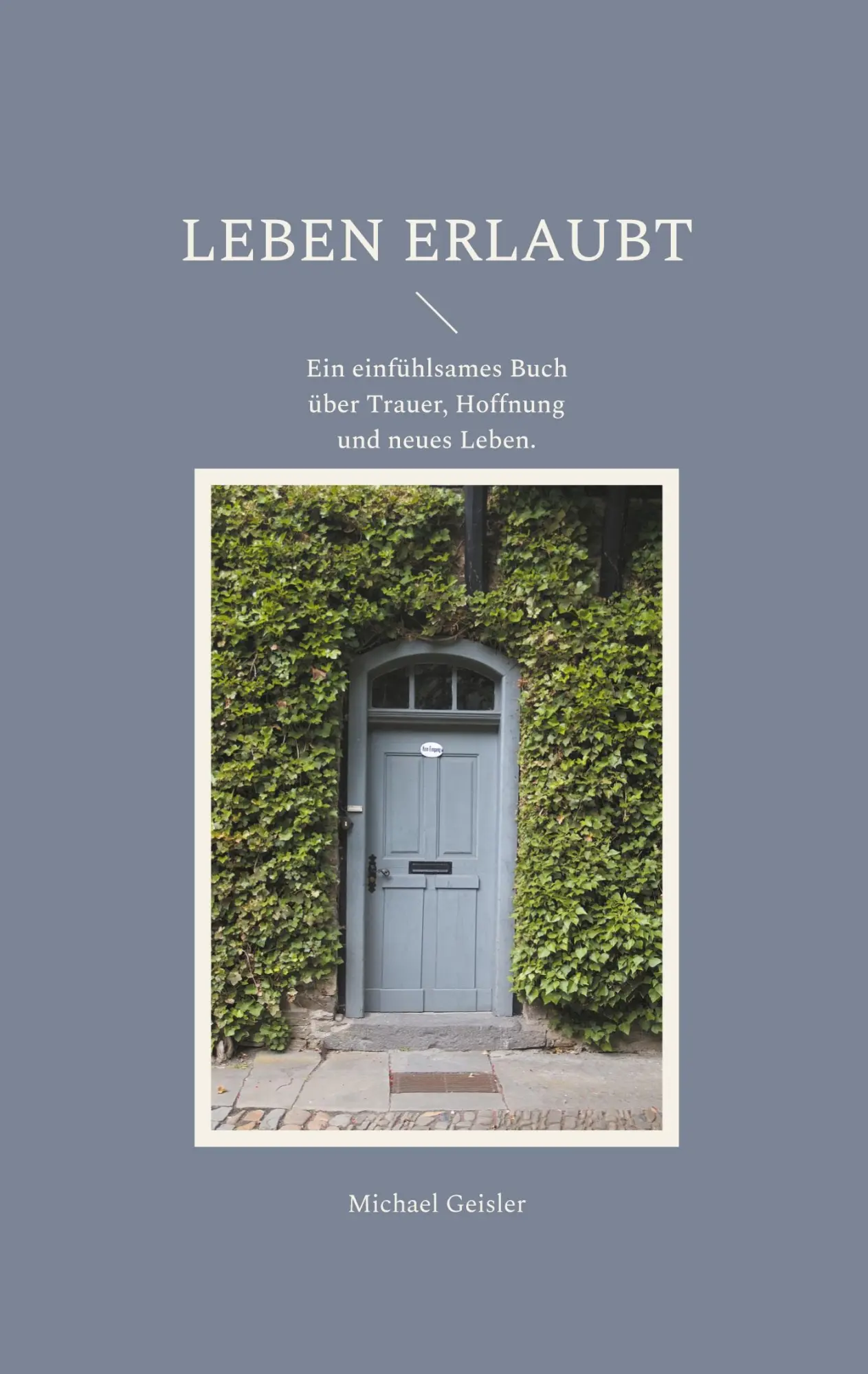 Cover: 9783695701384 | Leben erlaubt | Michael Geisler | Taschenbuch | 84 S. | Deutsch | 2026