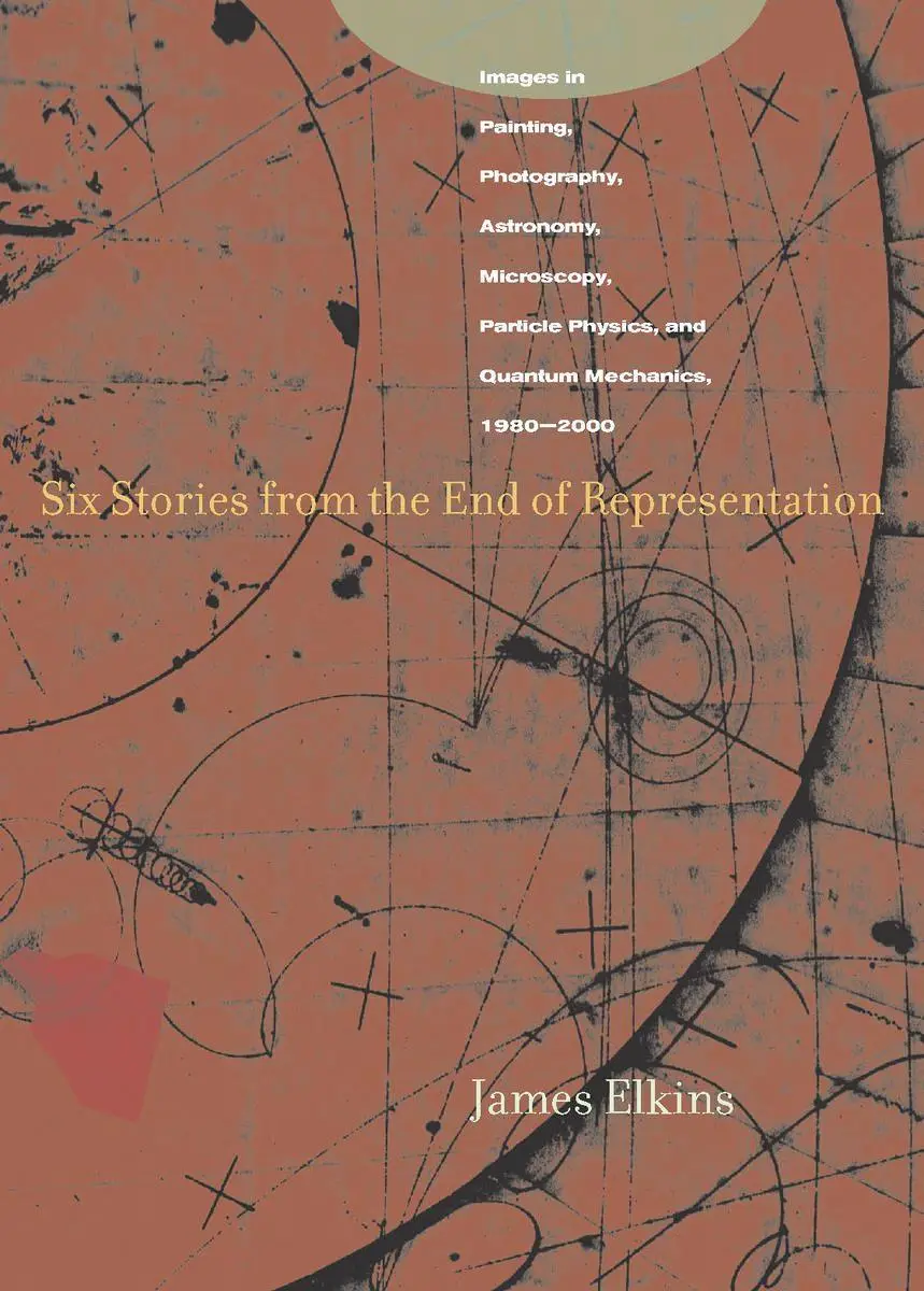 Cover: 9780804741484 | Six Stories from the End of Representation | James Elkins | Buch