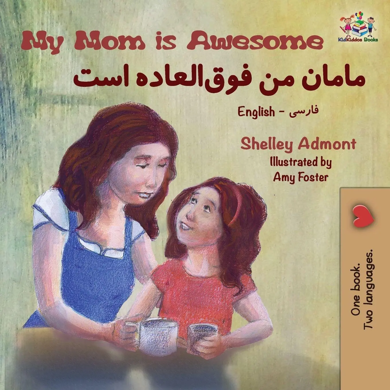 Cover: 9781525911484 | My Mom is Awesome | English Farsi Bilingual Book | Admont (u. a.)