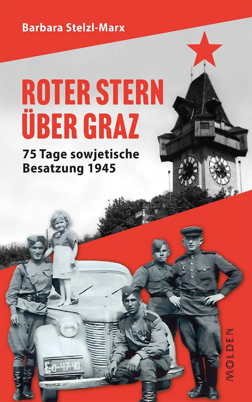 Cover: 9783222151484 | Roter Stern über Graz | 75 Tage sowjetische Besatzung 1945 | Buch