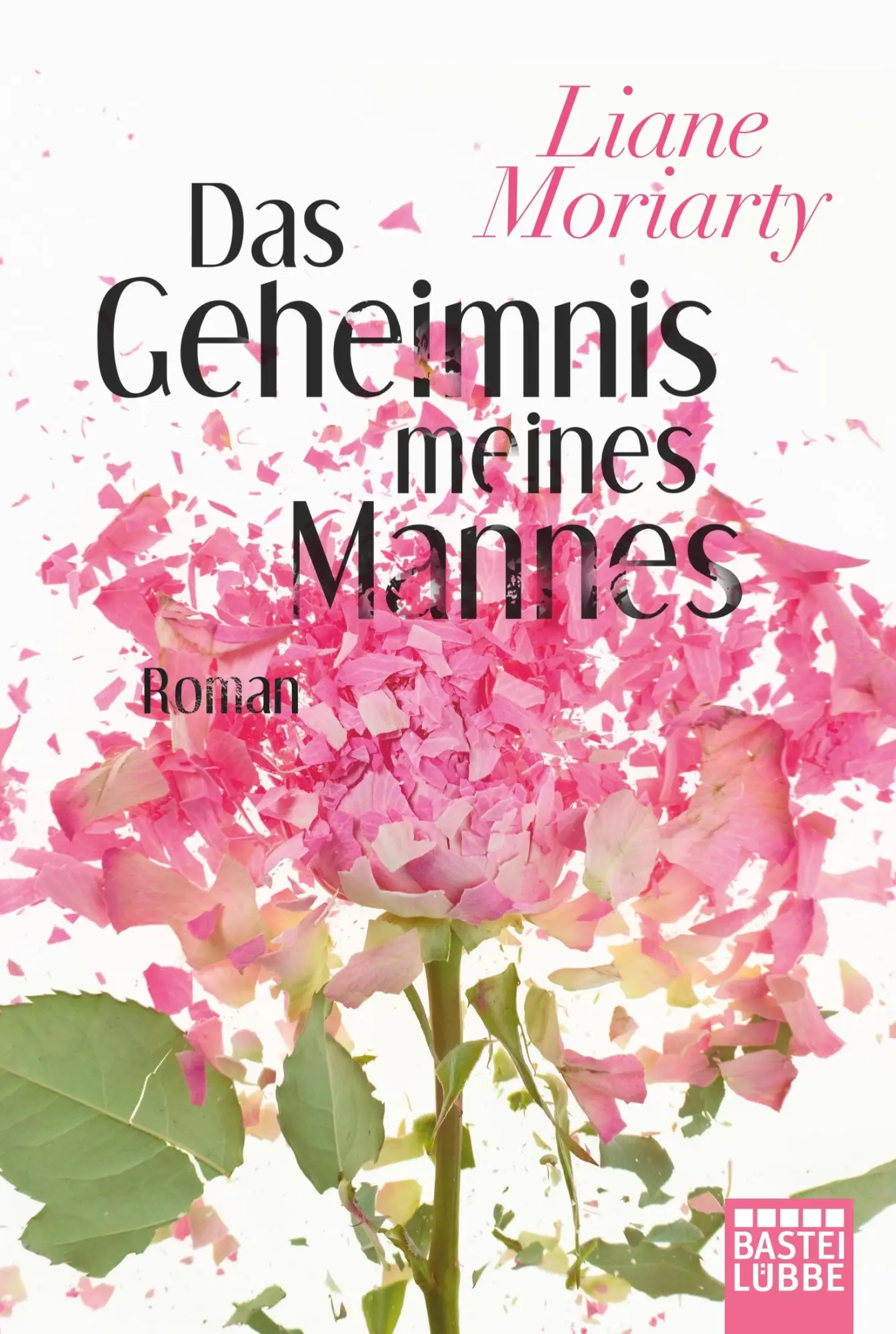 Cover: 9783404171484 | Das Geheimnis meines Mannes | Roman | Liane Moriarty | Taschenbuch