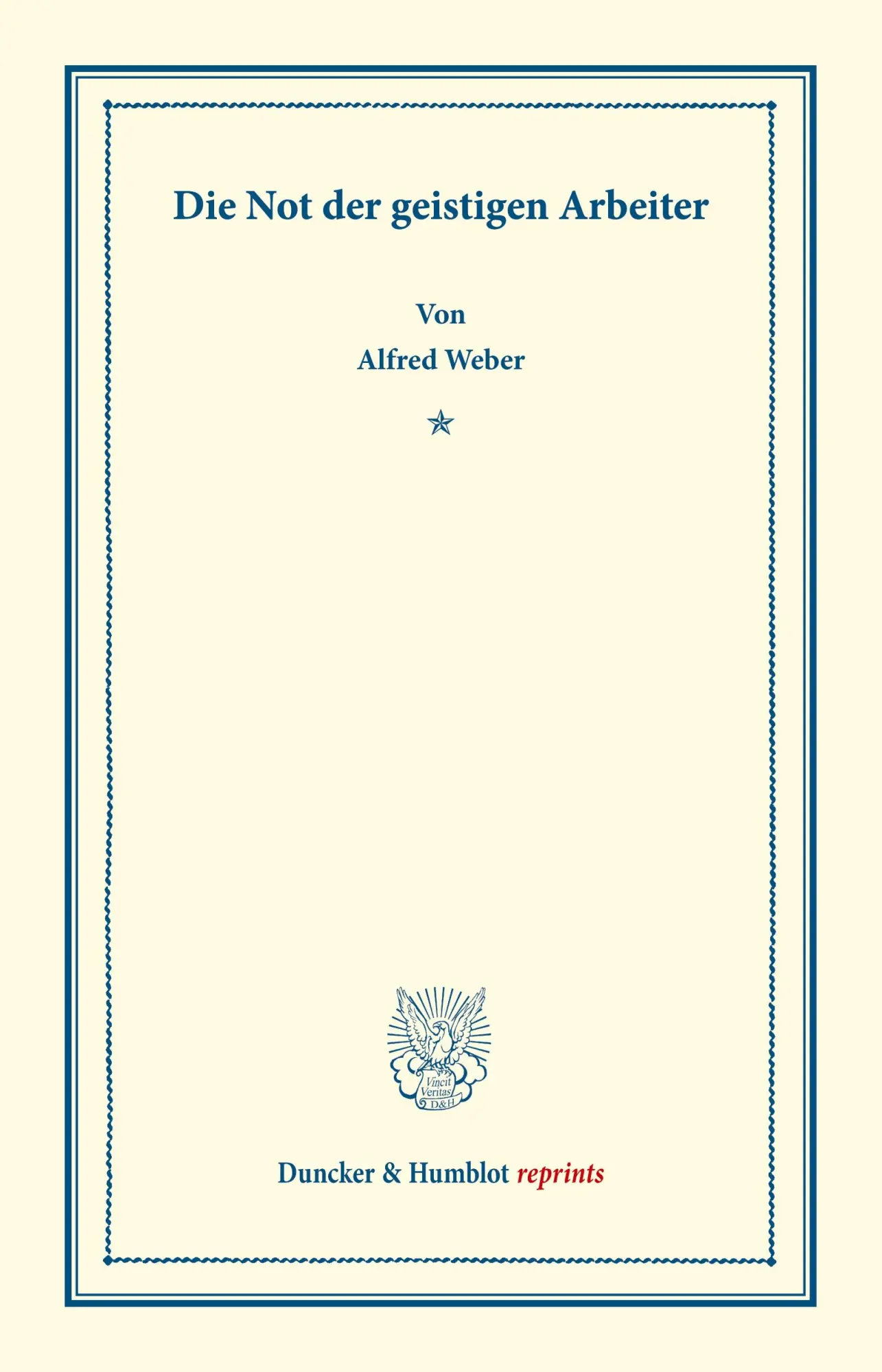 Cover: 9783428171484 | Die Not der geistigen Arbeiter. | Alfred Weber | Taschenbuch | Deutsch