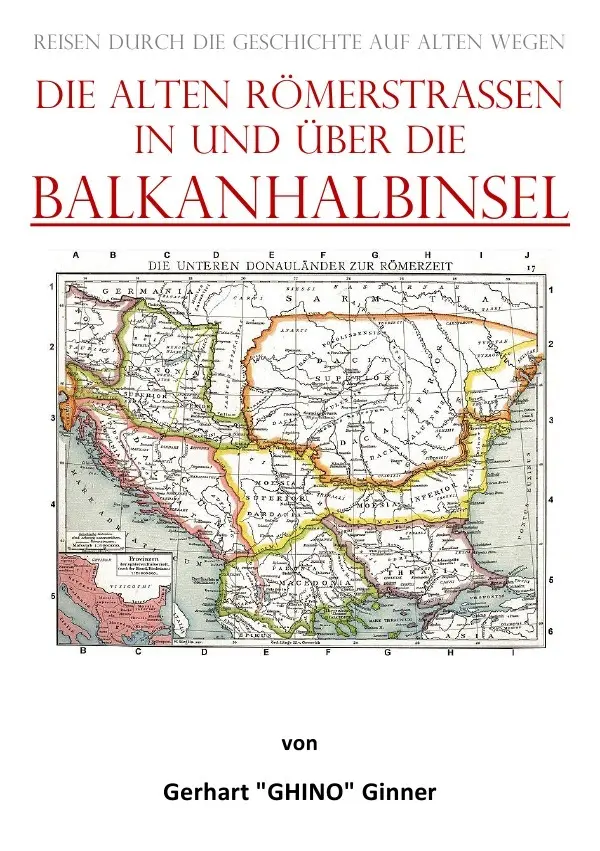 Cover: 9783757541484 | die alten Römerstraßen in und über die BALKANHALBINSEL | ginner | Buch