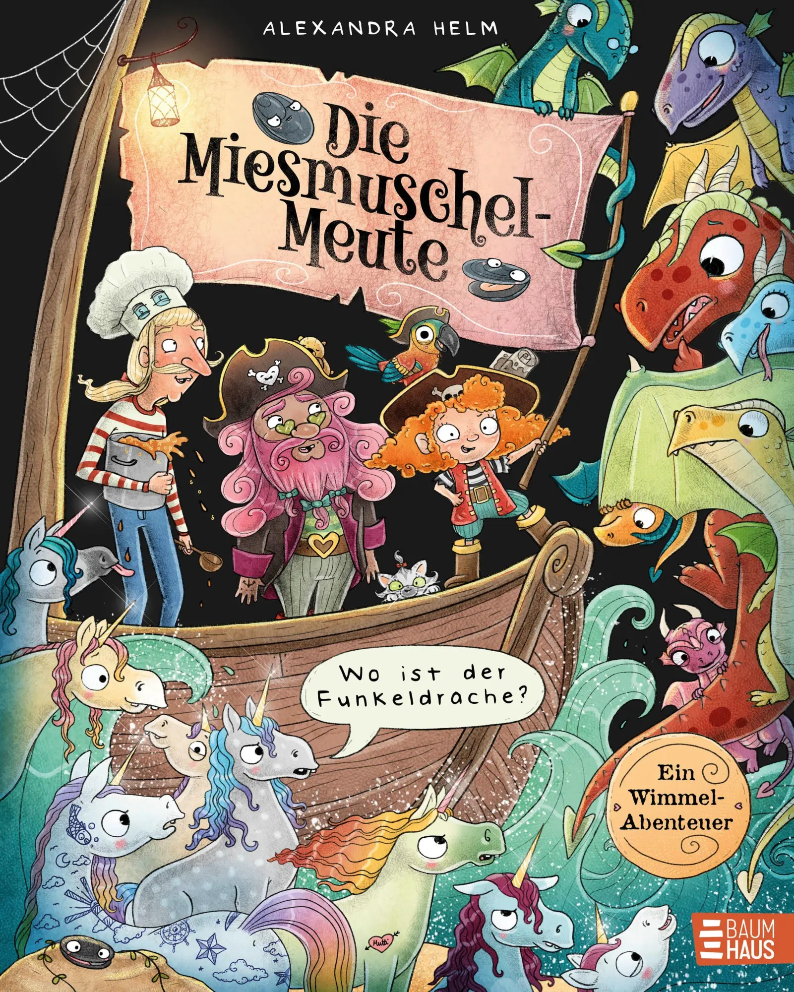Cover: 9783833911484 | Die Miesmuschel-Meute - Wo ist der Funkeldrache? | Alexandra Helm
