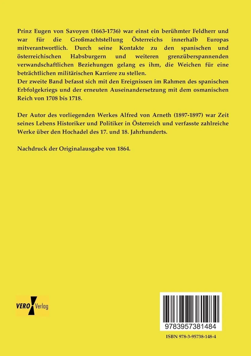 Rückseite: 9783957381484 | Prinz Eugen von Savoyen | Zweiter Band: 1708 - 1718 | Arneth | Buch