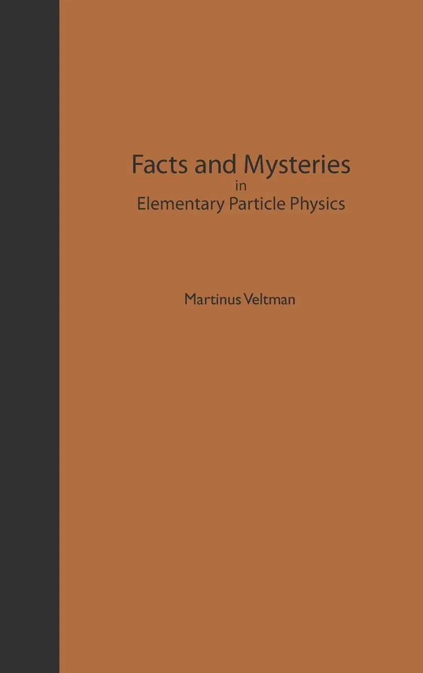 Cover: 9789812381484 | FACTS &amp; MYSTERIES IN ELEMENTARY PARTIC.. | Martinus J G Veltman | Buch