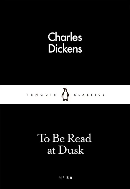Cover: 9780241251584 | To Be Read at Dusk | Charles Dickens | Taschenbuch | Englisch | 2016