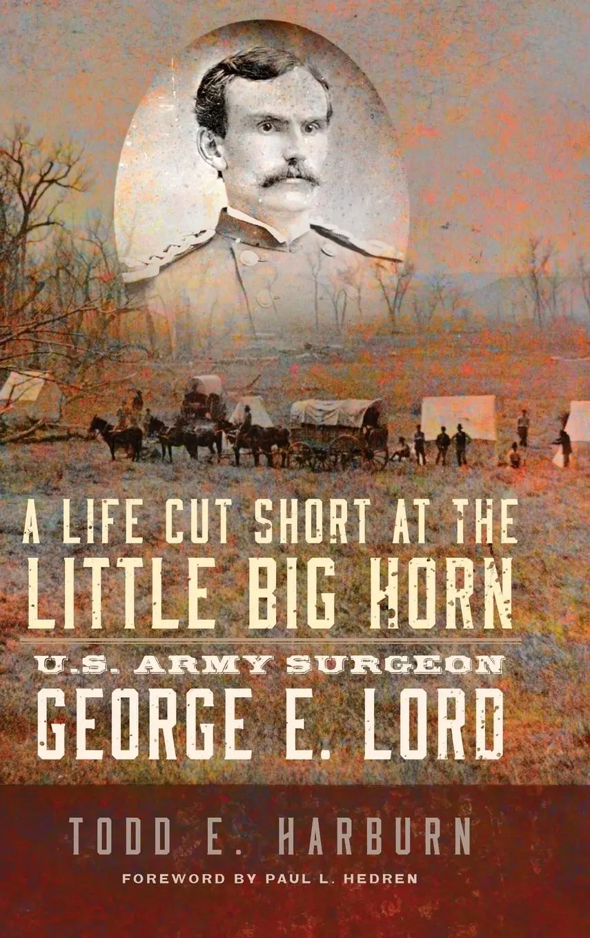 Cover: 9780806191584 | A Life Cut Short at the Little Big Horn | Todd E. Harburn | Buch
