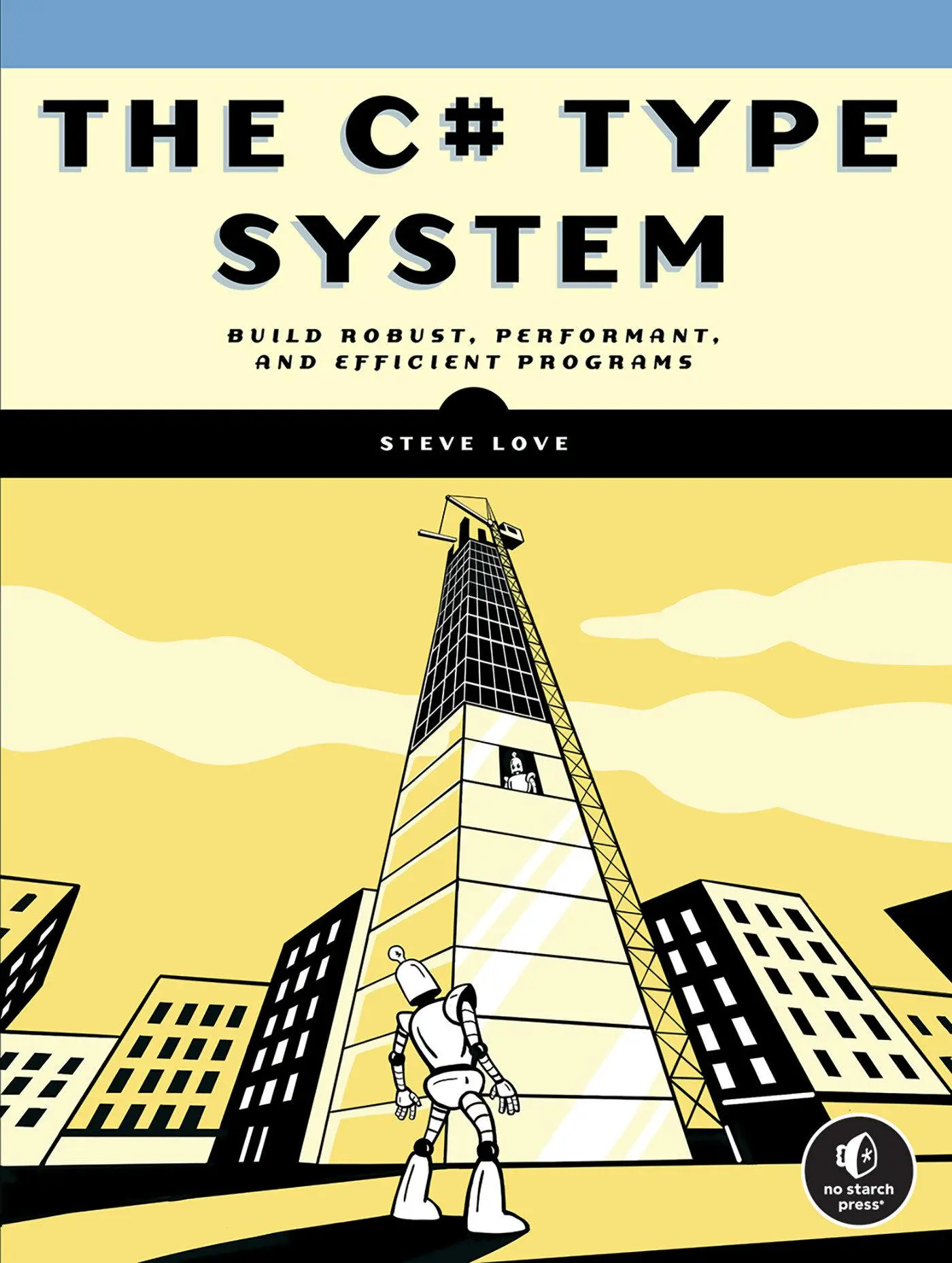 Cover: 9781718501584 | The C# Type System | Steve Love | Taschenbuch | Englisch | 2023