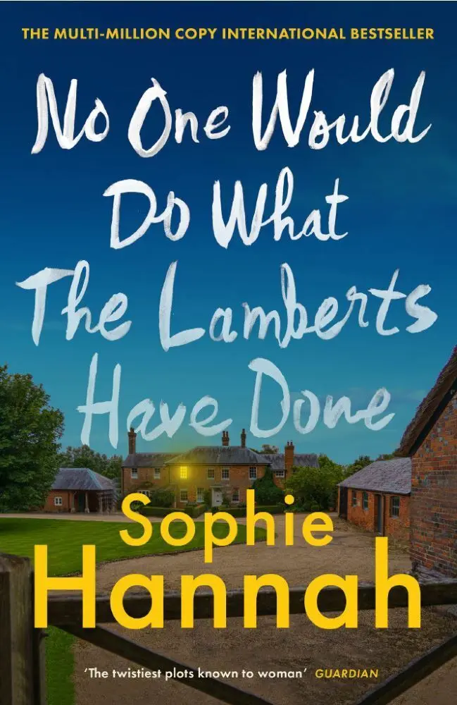 Cover: 9781835011584 | No One Would Do What the Lamberts Have Done | Sophie Hannah | Buch