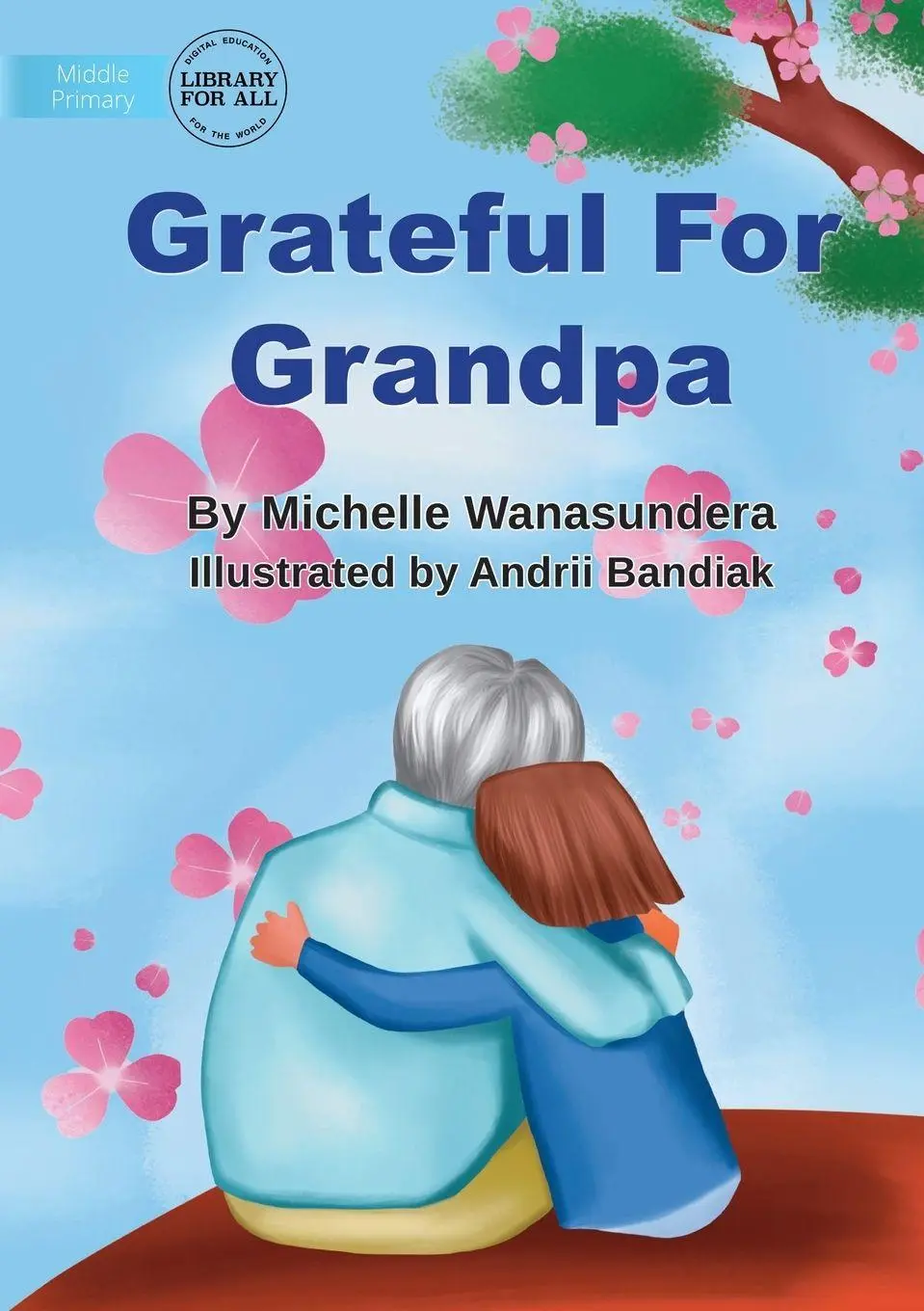 Cover: 9781922991584 | Grateful For Grandpa | Michelle Wanasundera | Taschenbuch | Englisch