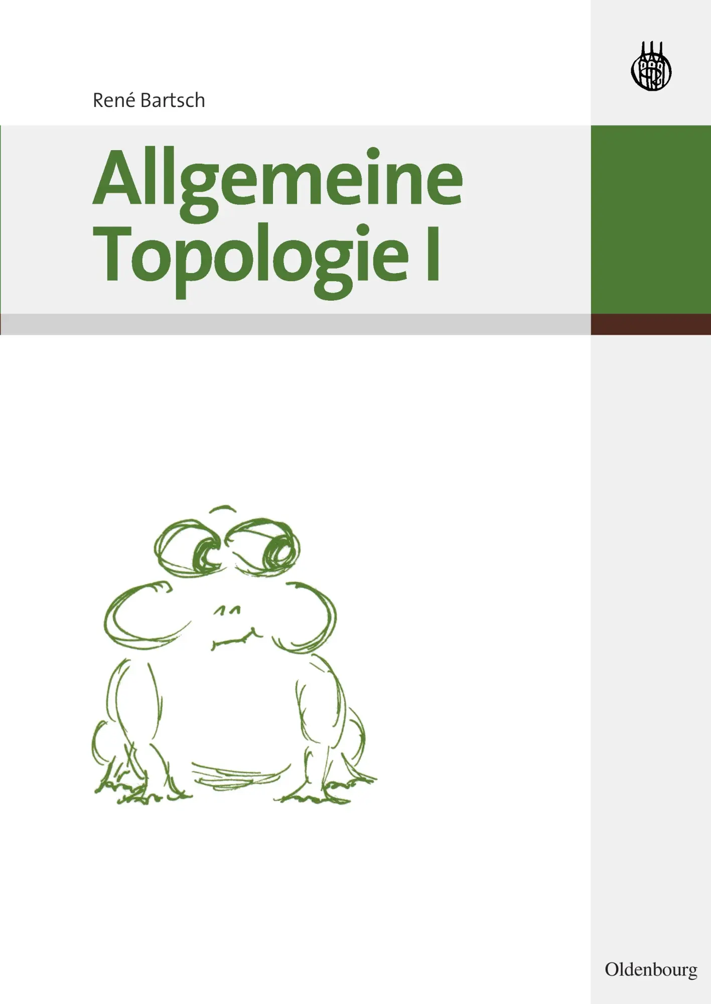 Cover: 9783486581584 | Allgemeine Topologie I | René Bartsch | Taschenbuch | XIV | Deutsch