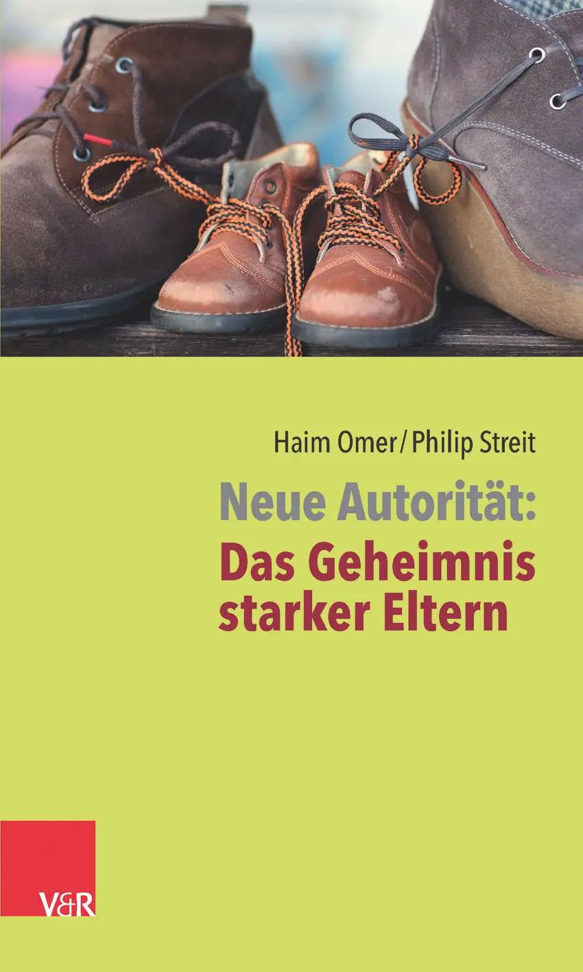 Cover: 9783525491584 | Neue Autorität: Das Geheimnis starker Eltern | Haim Omer (u. a.) Cover: 9783525491584 | Neue Autorität: Das Geheimnis starker Eltern | Haim Omer (u. a.)