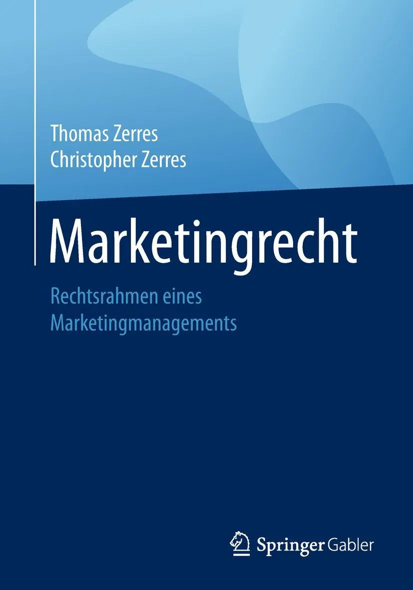Cover: 9783658221584 | Marketingrecht | Rechtsrahmen eines Marketingmanagements | Taschenbuch