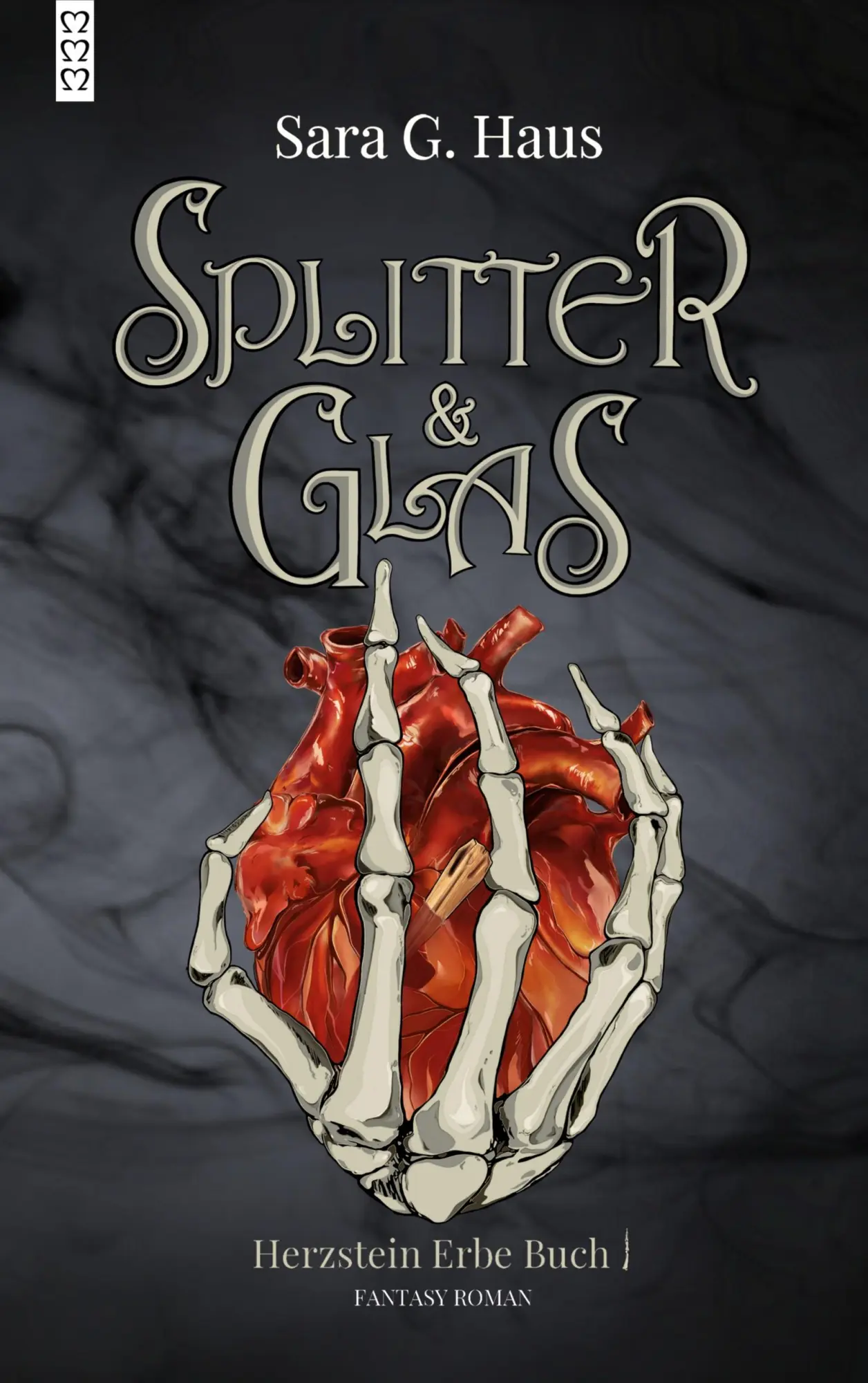 Cover: 9783754321584 | Splitter &amp; Glas | Herzstein Erbe Buch 1 | Sara G. Haus | Taschenbuch