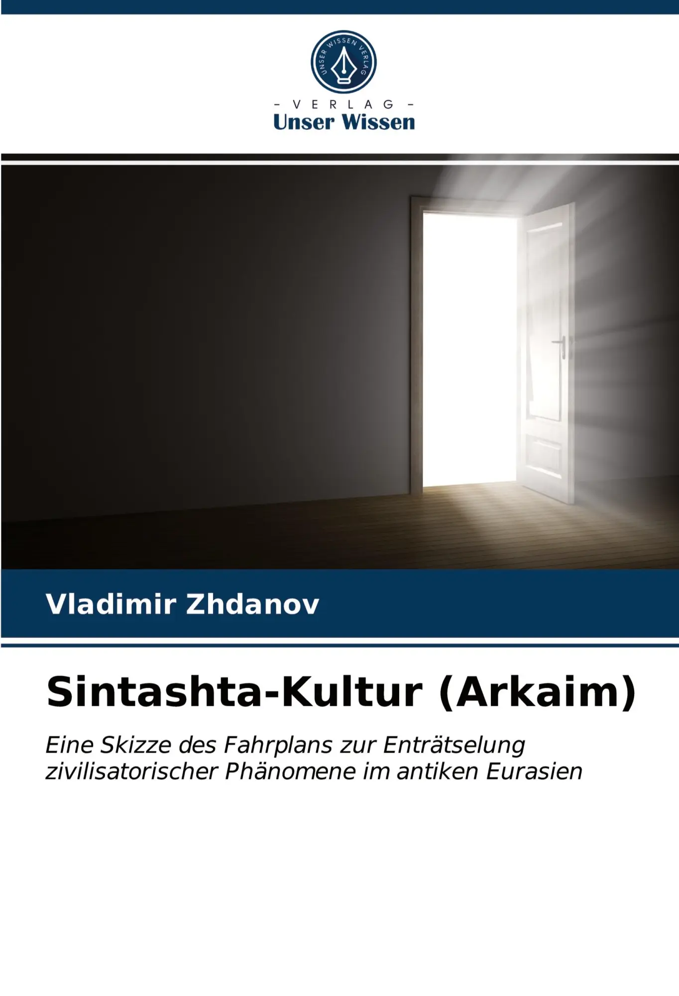 Cover: 9786203961584 | Sintashta-Kultur (Arkaim) | Vladimir Zhdanov | Taschenbuch | Paperback