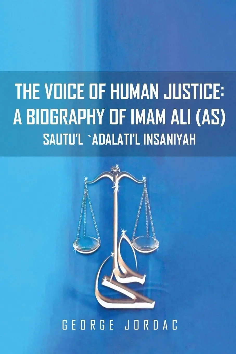 Cover: 9789644381584 | The Voice of Human Justice | George Jordac | Taschenbuch | Englisch