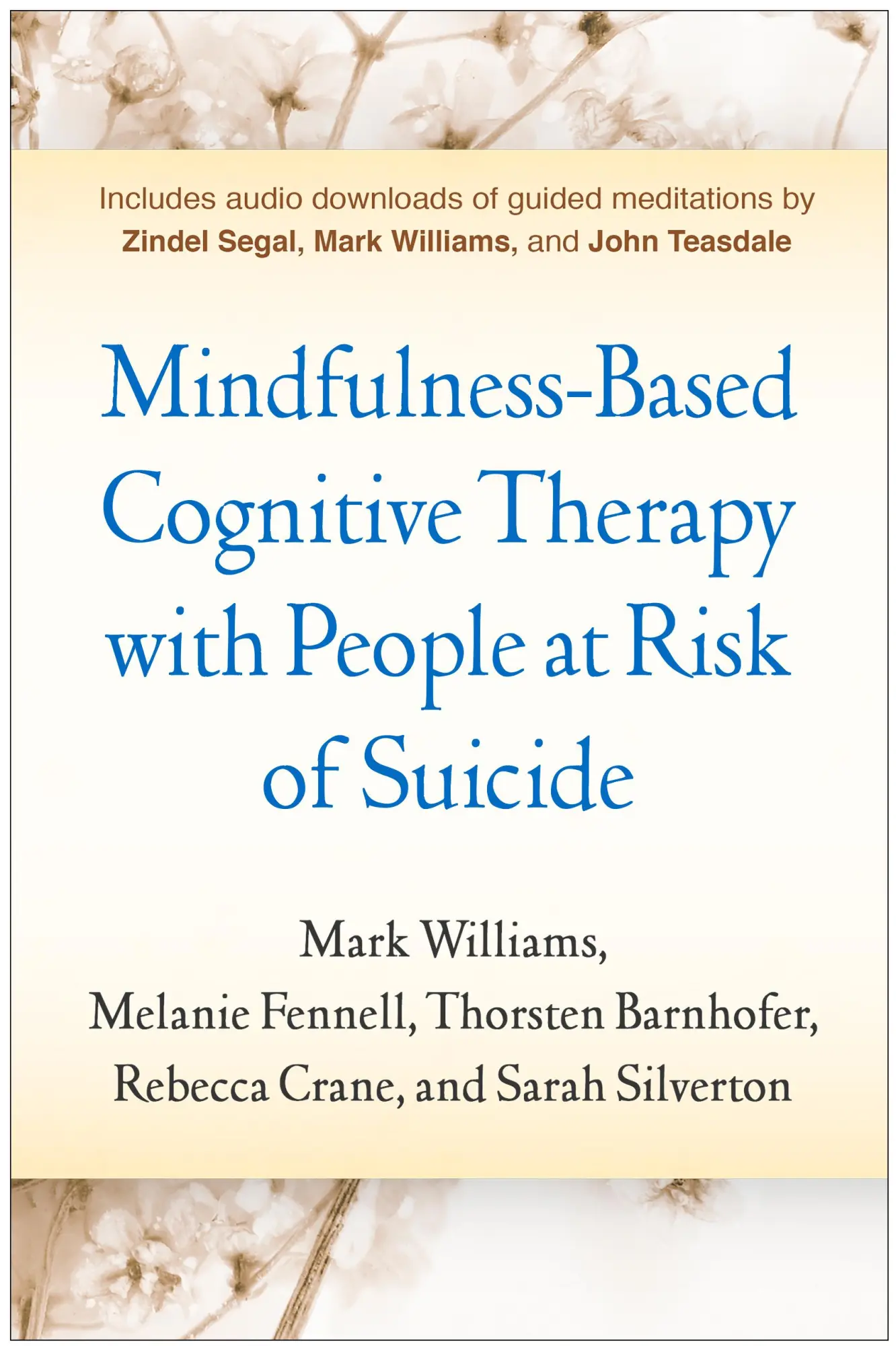 Cover: 9781462531684 | Mindfulness-Based Cognitive Therapy with People at Risk of Suicide