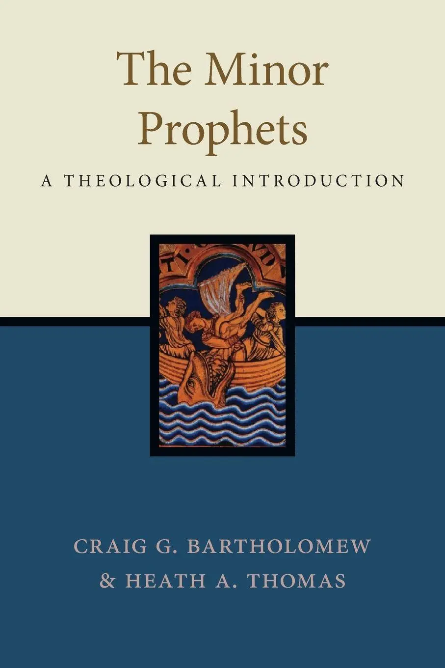 Cover: 9781514001684 | The Minor Prophets | A Theological Introduction | Bartholomew (u. a.)