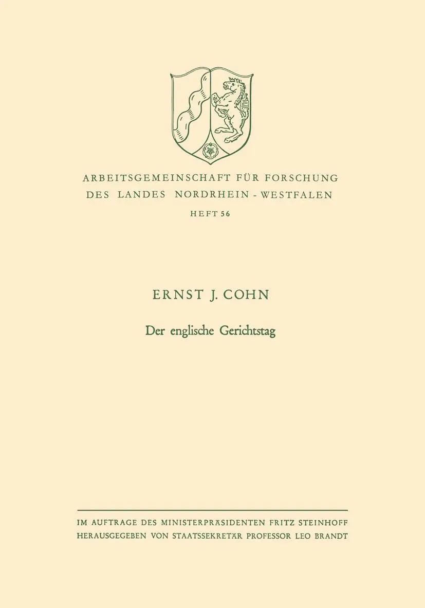 Der englische Gerichtstag (Arbeitsgemeinschaft für Forschung des Landes Nordrhein-Westfalen) (German Edition) (Arbeitsgemeinschaft für Forschung des Landes Nordrhein-Westfalen, 56, Band 56)