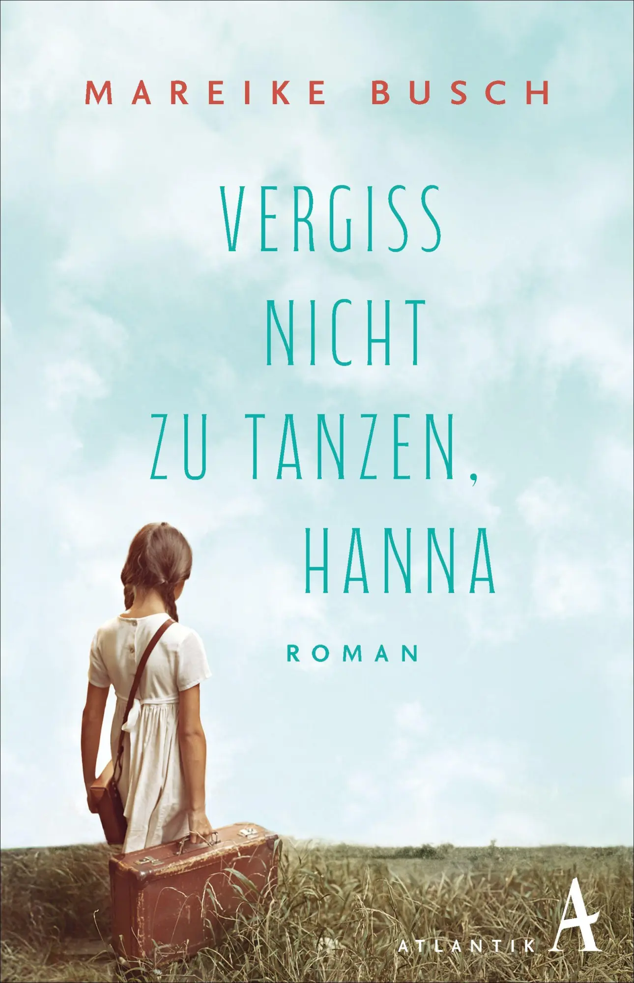 Cover: 9783455021684 | Vergiss nicht zu tanzen, Hanna | Roman | Mareike Busch | Buch | 576 S.