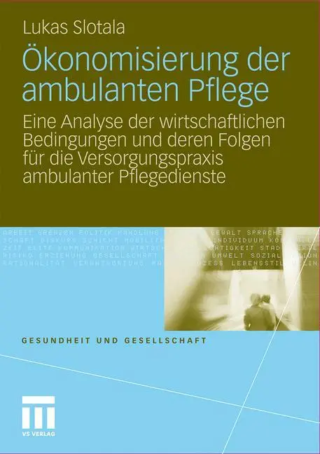 Cover: 9783531181684 | Ökonomisierung der ambulanten Pflege | Lukas Slotala | Taschenbuch