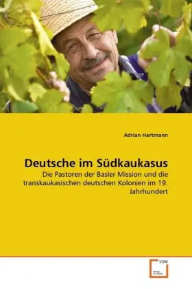 Cover: 9783639331684 | Deutsche im Südkaukasus | Adrian Hartmann | Taschenbuch | Deutsch