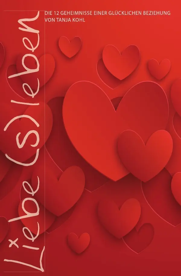 Cover: 9783844261684 | Liebe_s_Leben | Tanja Kohl | Taschenbuch | 56 S. | Deutsch | 2013