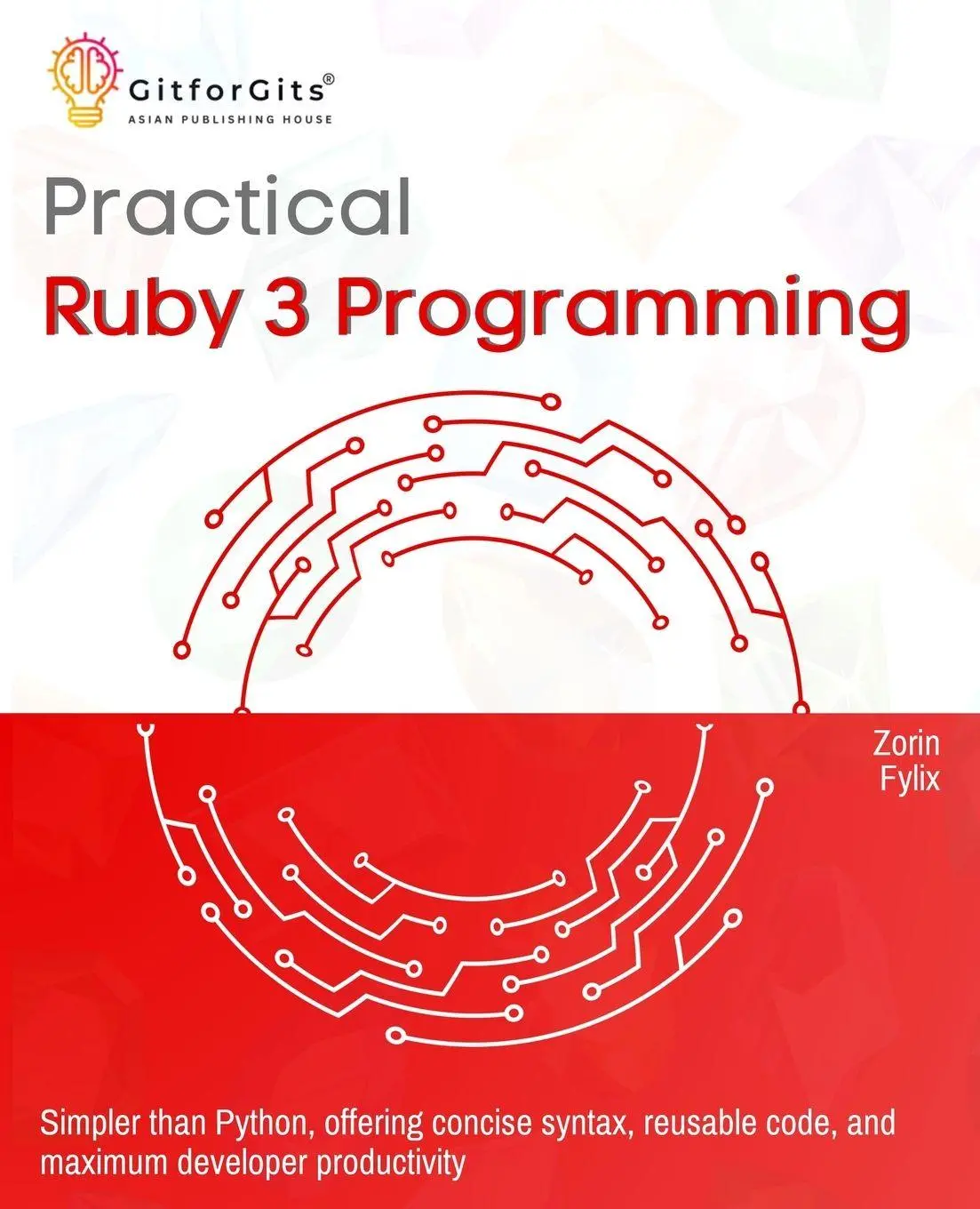 Cover: 9788198431684 | Practical Ruby 3 Programming | Zorin Fylix | Taschenbuch | Englisch